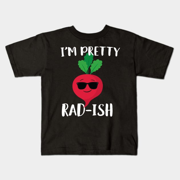 I'm Pretty Rad-ish Kids T-Shirt by Eugenex